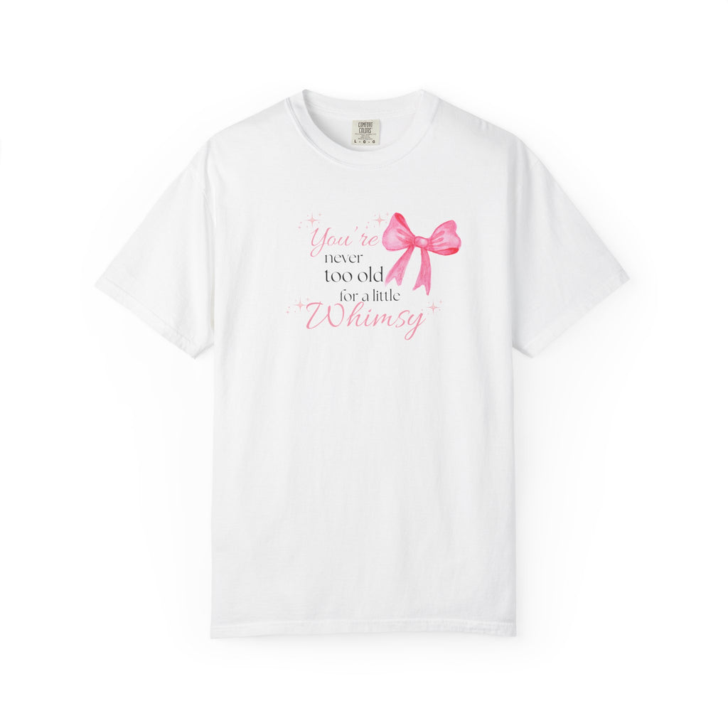 Soft Girl Whimsy Shirt | “You’re Never Too Old” Tee